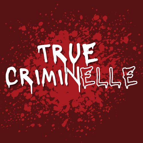 True Criminelle